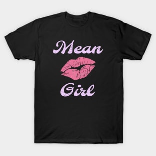 mean girls - tell the worlds T-Shirt